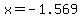 x=-1.569