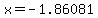 \"x=-1.86081\"