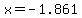 x=-1.861