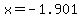x=-1.901