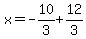 x=-10%2F3%2B12%2F3