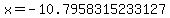 x=-10.7958315233127