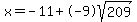 x=-11%2B-9sqrt%28209%29%29%2F%28-20%29