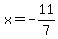x=-11%2F7