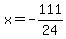 x=-111%2F24