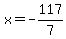 x=-117%2F7