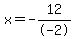 x=-12%2F-2