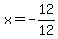 x=-12%2F12