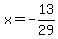 x=-13%2F29