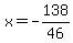 x=-138%2F46