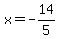 x=-14%2F5