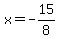 x=-15%2F8