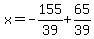 x=-155%2F39%2B65%2F39