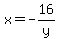 x=-16%2Fy