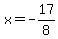 x=-17%2F8