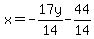 x=-17y%2F14-44%2F14