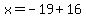 x=-19%2B16