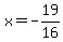 x=-19%2F16