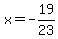 x=-19%2F23