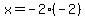 x=-2%2A%28-2%29