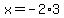 x=-2%2A3