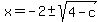 x=-2%2B-sqrt%284-c%29
