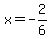 x=-2%2F6