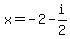 x=-2-i%2F2