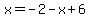 x=-2-x%2B6