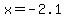x=-2.1