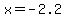 x=-2.2