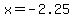 x=-2.25