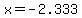 x=-2.333