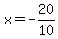 x=-20%2F10
