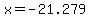 x=-21.279