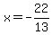 x=-22%2F13