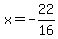 x=-22%2F16