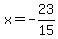x=-23%2F15