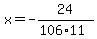 x=-24%2F%28106%2A11%29