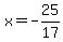 x=-25%2F17