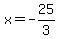 x=-25%2F3