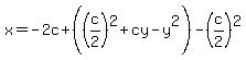 x=-2c%2B%28%28c%2F2%29%5E2%2Bcy-y%5E2%29-%28c%2F2%29%5E2