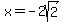 x=-2sqrt%282%29