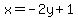 x=-2y%2B1