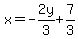 x=-2y%2F3%2B7%2F3