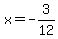 x=-3%2F12