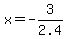 x=-3%2F2.4