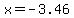 x=-3.46