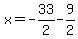 x=-33%2F2-9%2F2