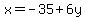 x=-35%2B6y